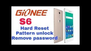 Gionee s6s Hard Reset Pattern Lock Remove Gionee Password Recovery
