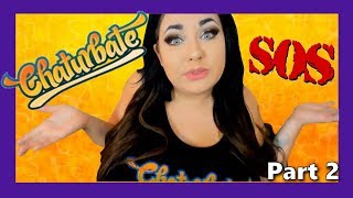CHATURBATE SOS HELP PART TWO *tips & tricks*