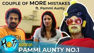 Pammi Aunty No.1 | Couple of MORE Mistakes | S01E01 | Karan Veer Mehra | Barkha Sengupta |Ssumier