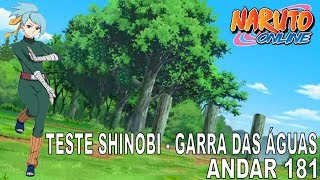 Naruto Online - Teste Shinobi Garra das Águas Andar 181