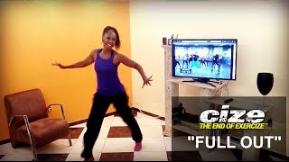 Dance With Me Today - Cize Review 3- Full Out - Health Body and Business