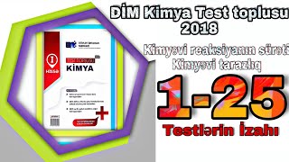 Kimya test toplusu DİM 2018 1994-2016 Kimyəvi reaksiyanın sürəti. Kimyəvi tarazlıq 1-25