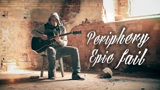 Acoustic fail (Periphery cover)