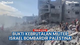 Israel Makin Brutal! Kamp Jabalia Rumah Ratusan Ribu Pengungsi Palestina Dihantam 6 Bom