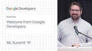 Welcome from Google Developers - Pittsburgh ML Summit ‘19