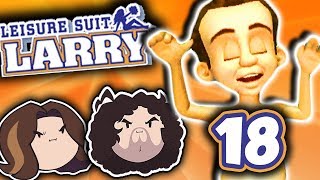 Leisure Suit Larry MCL: Beauté - PART 18 - Game Grumps