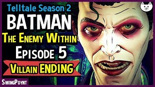 Batman The Enemy Within Episode 5 - VILLAIN ENDING - ( Telltale Batman Season 2 Villain EP.5 End)