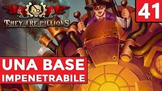 UNA BASE IMPENETRABILE? [#41] THEY ARE BILLIONS Gameplay ITA