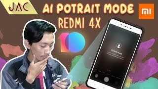 BAGUS GAK SIH? Kamera Dengan Ai Potrait Mode MIUI 10 Redmi 4X Santoni [ROOT] [JAC Art Code]