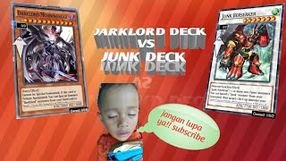 DARKLORD DECK VS JUNK DECK DUEL 9 Menit 16.000 LP