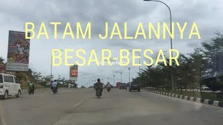 KELILING KOTA BATAM GERBANG INDONESIA SINGAPORE