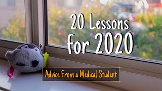 20 Lessons For 2020 - What I Learnt From First Year Of Medical School