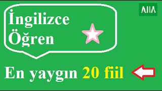 İngilizce de en sık (en yaygın ) kullanılan fiiller ve örnek cümleler