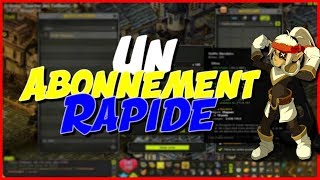 [DOFUS] Comment S'abonner En 30 Minutes Chrono ?!