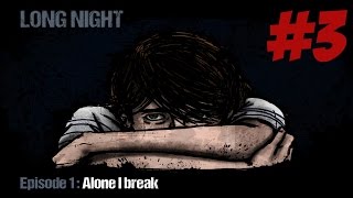LONG NIGHT EPISODE 1 II WALKTHROUGH II PART 3