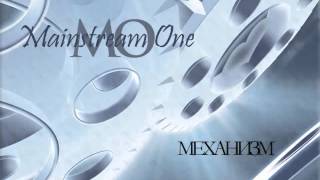 Mainstream One - Механизм
