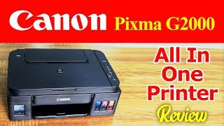 Canon Pixma G2000 All-In-One Printer Review | Speed | Printing Test & Color Quality Check