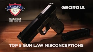Top 5 Gun Law Misconceptions GEORGIA