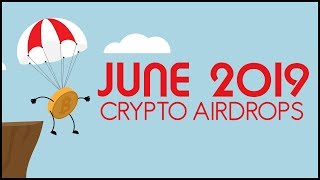 Best Crypto Airdrops (June 2019)