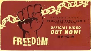 Real Live feat. Lom.j - Freedom (Vincenzo Kira Production) | Official Video