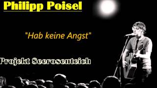 Philipp Poisel - Hab keine Angst (Projekt Seerosenteich)