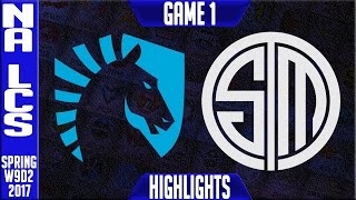 Team Liquid vs TSM Game 1 - NA LCS W9D2 Spring 2017 - TL vs TSM G1
