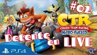 Crash Team Racing "Nitro Fueled" - Détente en LIVE #02