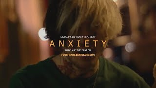 [FREE] LIL PEEP X LIL TRACY TYPE BEAT - ANXIETY (Prod. fourheads)