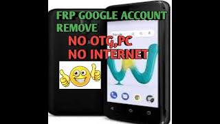 WIKO SUNNY3 MINI REMOVE FRP BYPASS GOOGLE ACCOUNT-2019