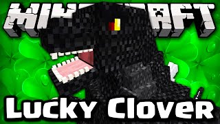 Minecraft - LUCKY CLOVER GODZILLA CHALLENGE GAMES! (Godzilla Mod / Lucky Clover Mod)