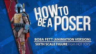 Hot Toys Boba Fett - Sixth Scale Figure (How to be a Poser)