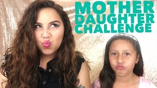 Mother Daughter Challenge