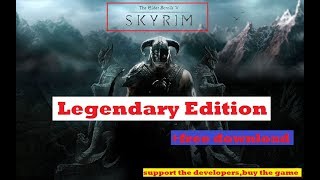 Is Skyrim Legendary Edition best SKYRIM game ? +download