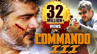 Commando 3 (2015) Full Hindi Dubbed Movie | Action Movie 2015 | Ajith Kumar, Nayantara, Navdeep