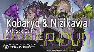 Kobaryo & Nizikawa - K+Nock Out