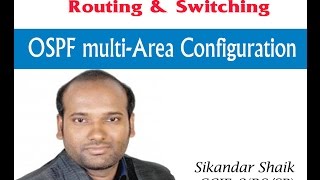 OSPF multi-Area Configuration - Video By Sikandar Shaik || Dual CCIE (RS/SP) # 35012