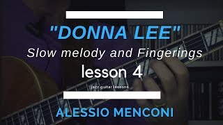 "Donna Lee" - Lesson 4 - studying slow melody and fingering