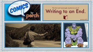 Writing to an End: Comics Should Have A Destination Point