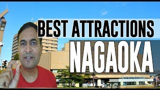 Best Attractions and Places to See in Nagaoka, Japan