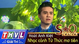 THVL | Sao nối ngôi - Tập 6: Nhạc cảnh Từ Thức mơ tiên - Hoài Anh Kiệt