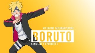 BORUTO EPISODIO 1 RECENSIONE