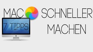 Tipps um euren Mac schneller zu machen