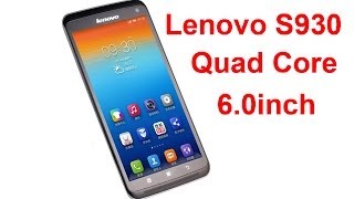Lenovo S930 Smartphone MTK6582 Quad Core 6.0 Inch HD IPS Screen 1GB+8GB