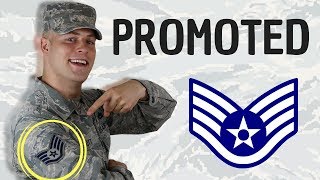 I got promoted in the Air Force