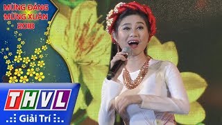 THVL l Mừng Xuân 2018 [27]: Hòa Khúc Mùa Xuân - NSƯT Quế Trân