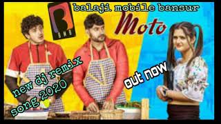 ?Moto Diler Kharkiya 2020 remix ?song balaji mobile bansur remix song 2020