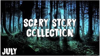 Best Scary Stories Of July 2018! | Deep Web, Stalker, & More!