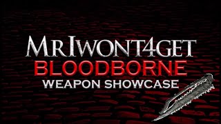 Bloodborne Weapon Showcase: Saw Spear