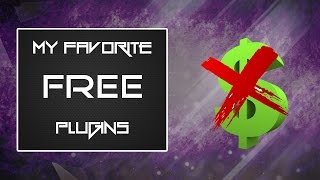 My Favorite FREE Vst Plugins!!!