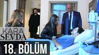 Kara Sevda 18.Bölüm